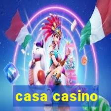 casa casino