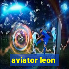 aviator leon