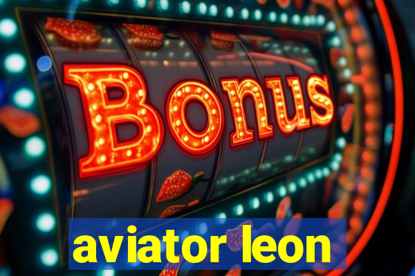 aviator leon