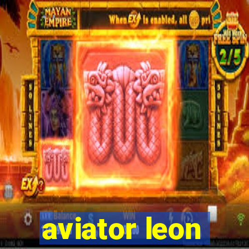 aviator leon