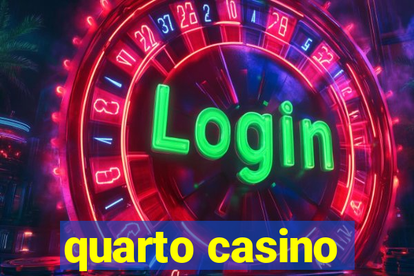 quarto casino