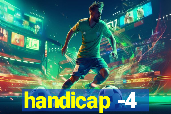 handicap -4