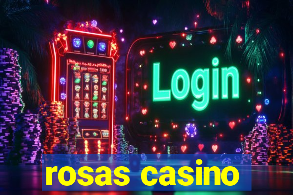 rosas casino