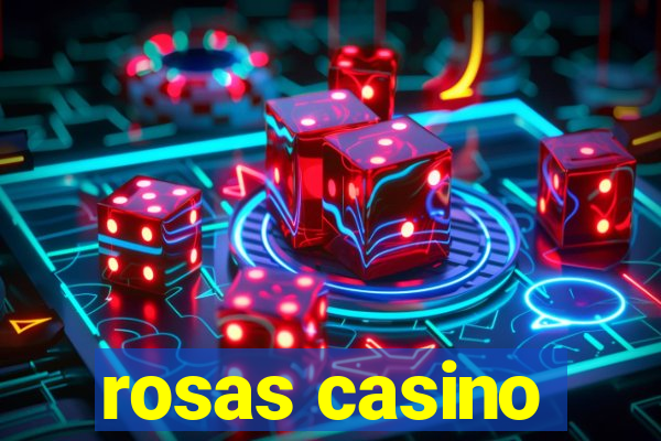 rosas casino