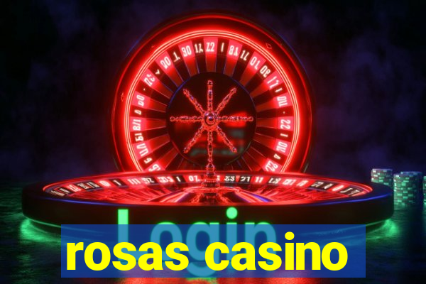 rosas casino