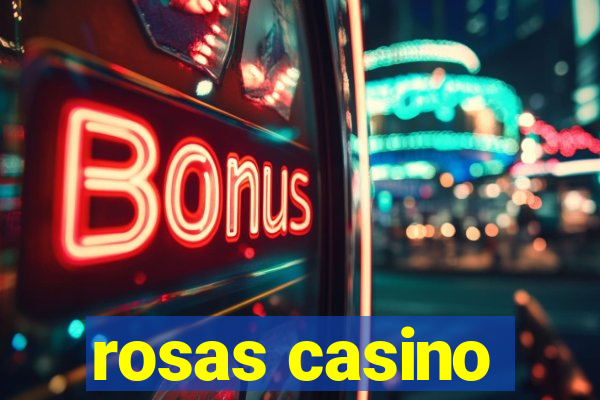 rosas casino