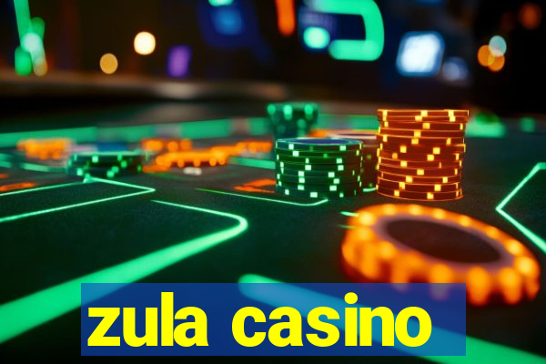 zula casino