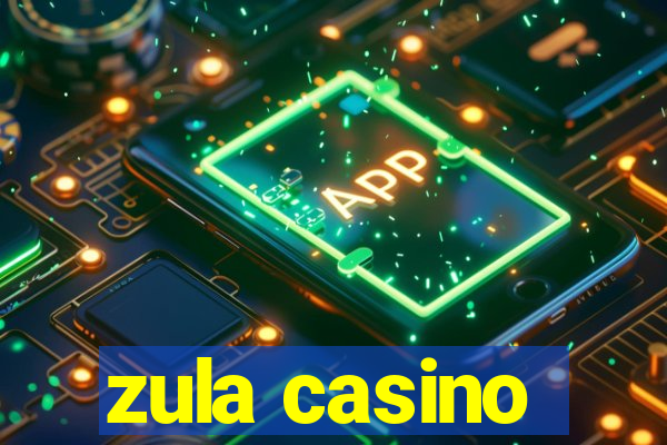 zula casino