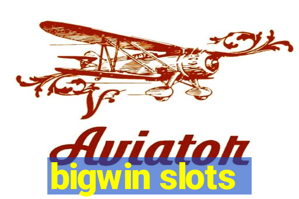 bigwin slots