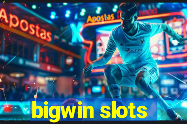 bigwin slots