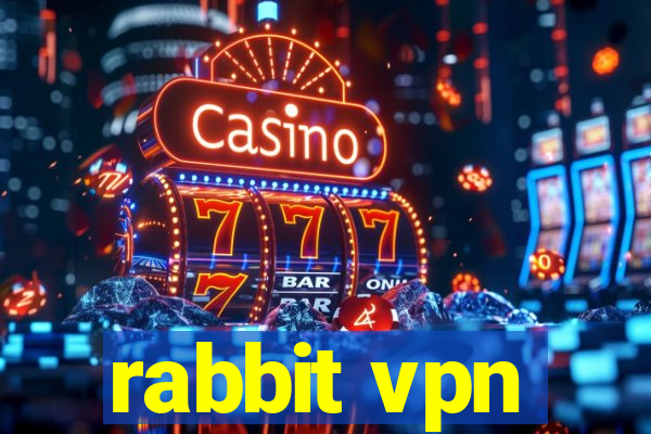 rabbit vpn