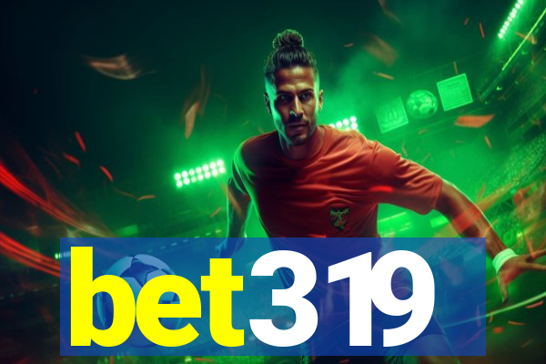 bet319