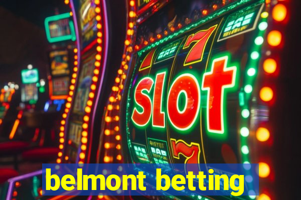 belmont betting