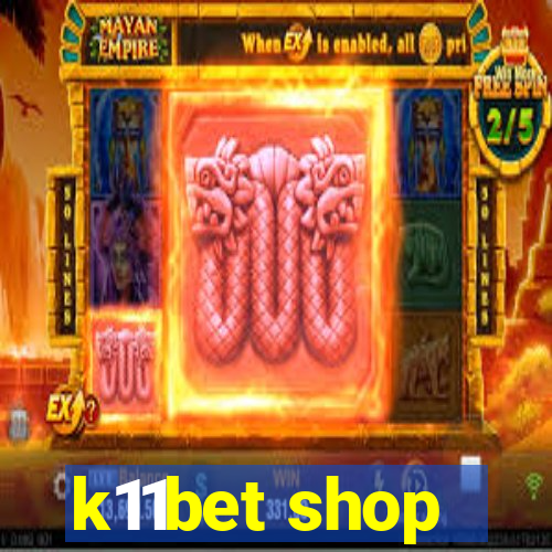 k11bet shop