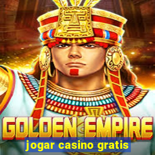 jogar casino gratis