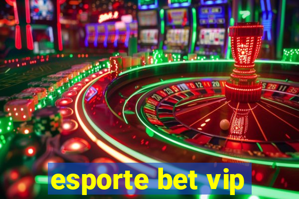 esporte bet vip