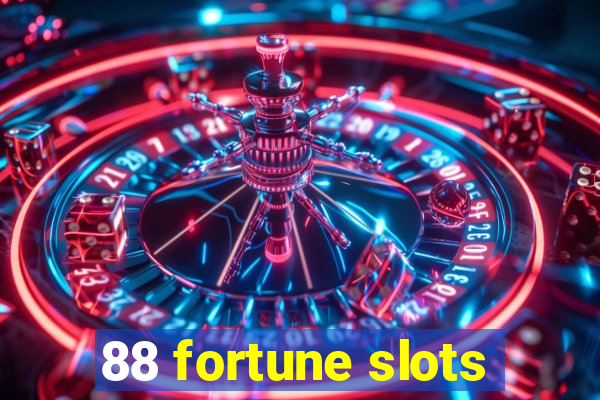 88 fortune slots