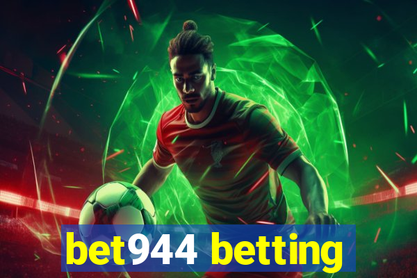 bet944 betting