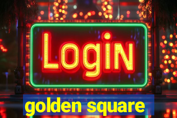 golden square