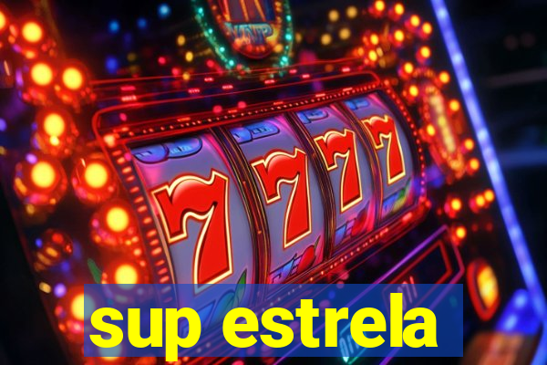 sup estrela