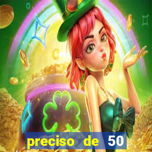 preciso de 50 reais urgente