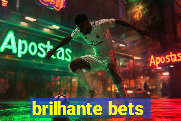 brilhante bets