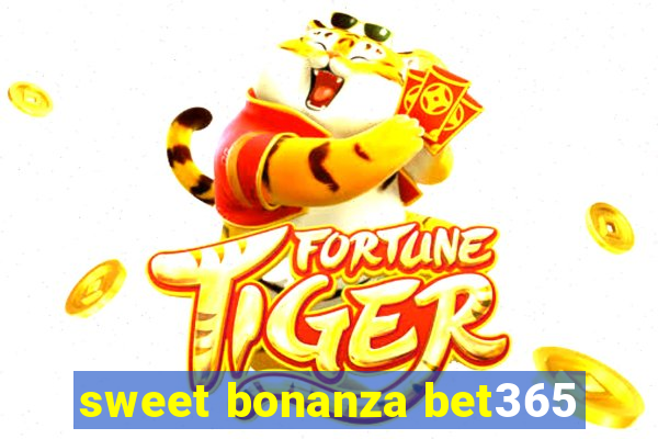 sweet bonanza bet365