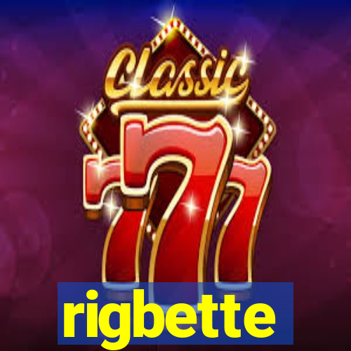 rigbette