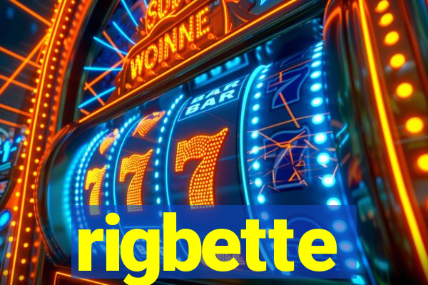 rigbette