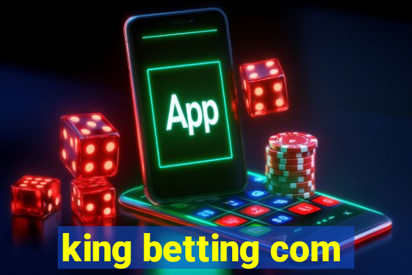 king betting com