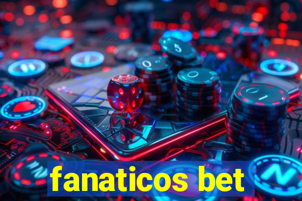 fanaticos bet