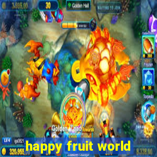 happy fruit world