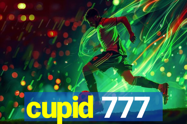 cupid 777