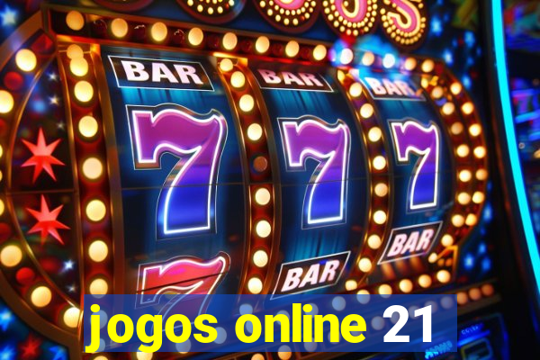 jogos online 21