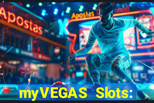 myVEGAS Slots: Casino Slots