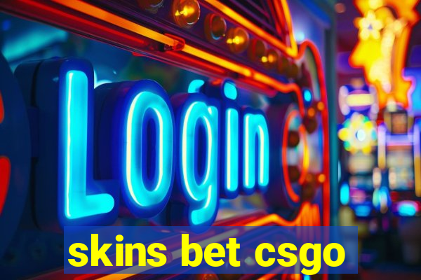 skins bet csgo