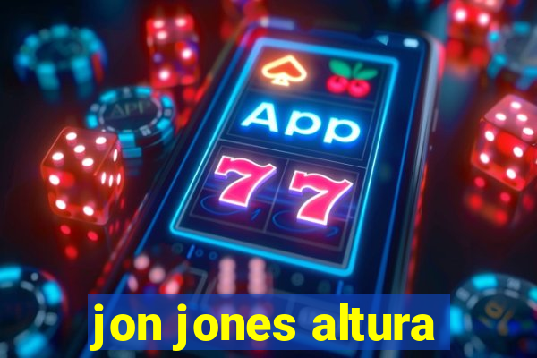 jon jones altura