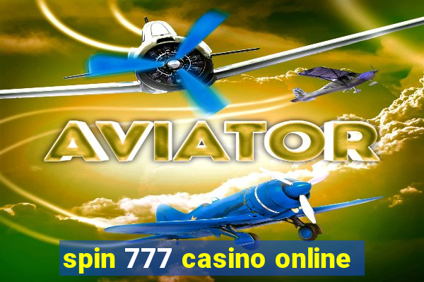 spin 777 casino online