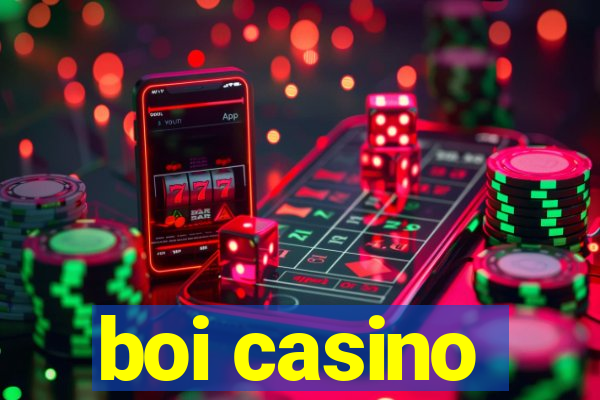 boi casino