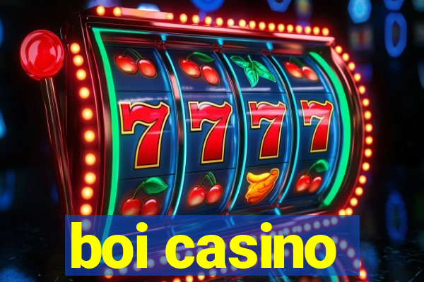 boi casino