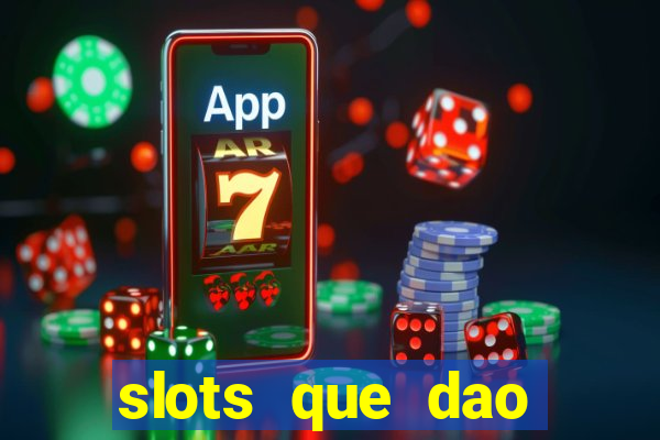 slots que dao bonus sem deposito