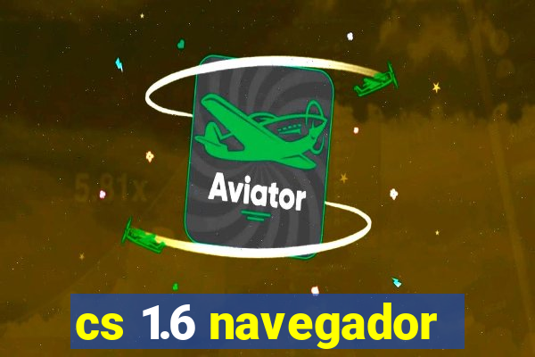 cs 1.6 navegador