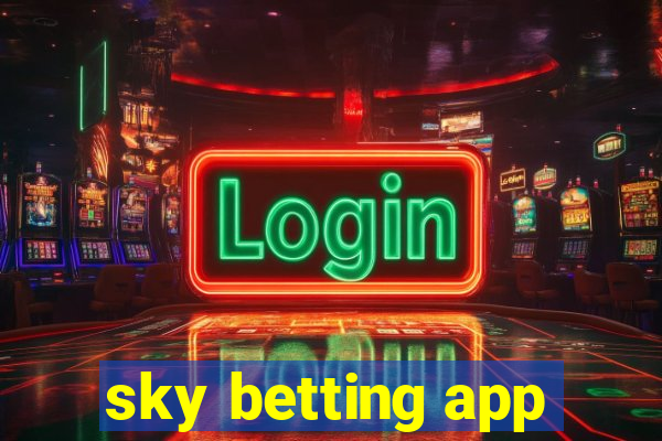 sky betting app