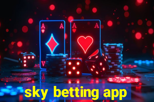 sky betting app