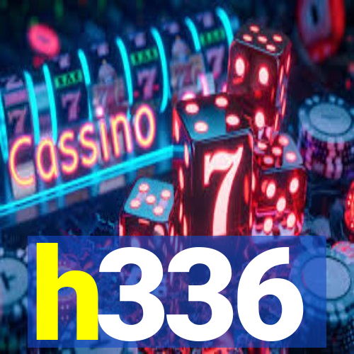 h336