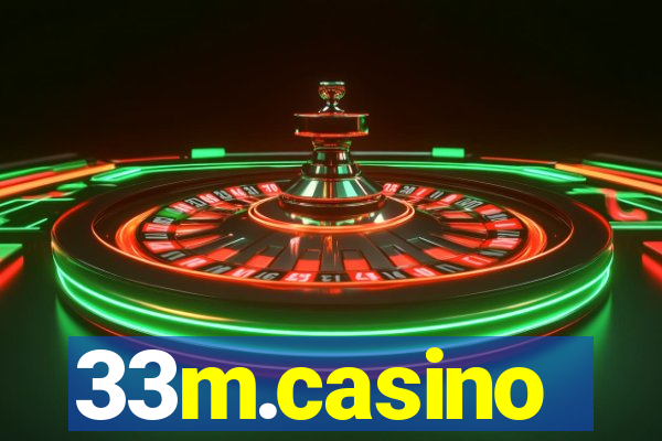 33m.casino