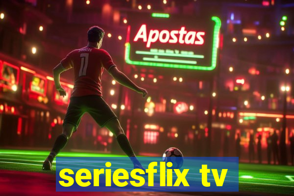 seriesflix tv