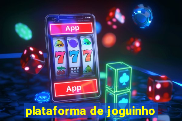 plataforma de joguinho