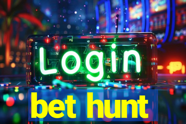 bet hunt