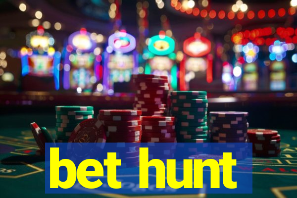 bet hunt